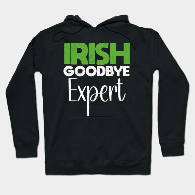 Irish Goodbye Expert Hoodie by Kavinsky